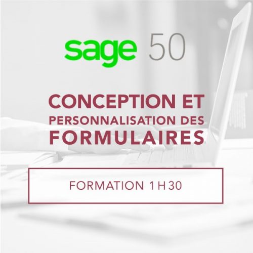SAGE 50 - Conception et personnalisation des formulaires